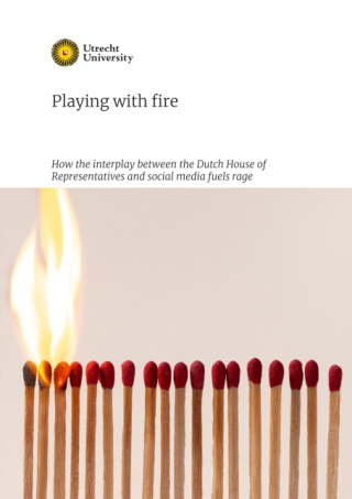 Thumbnail of Playing with Fire: How the interplay between the Dutch House of Representatives and social media fuels rage